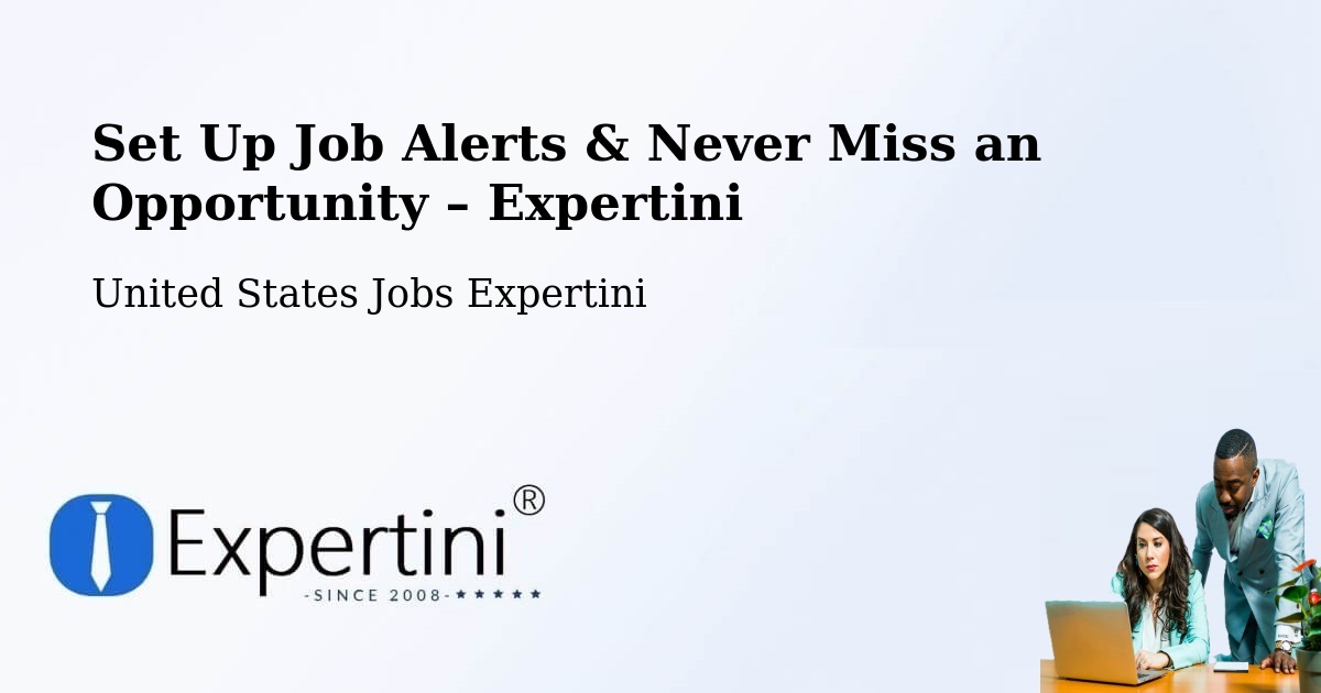 Job Alerts Guide – Get Notified About New Jobs in Pooler - Pooler, United States Jobs Expertini